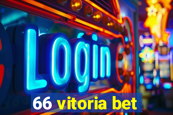 66 vitoria bet